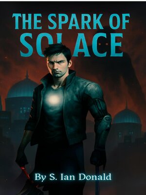 cover image of The Spark of Solace